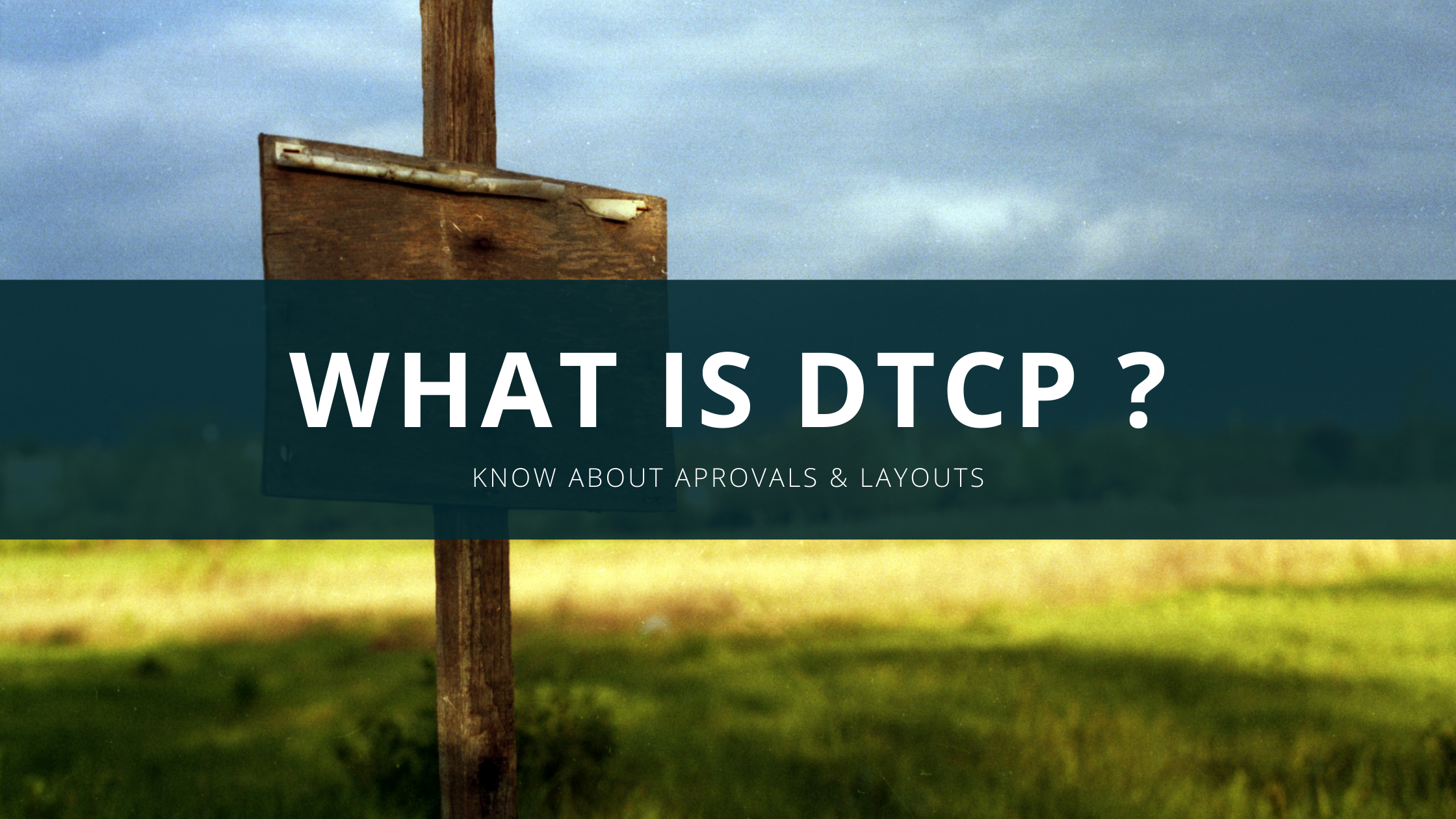 What Is DTCP Layout & DTCP Approval   June 20