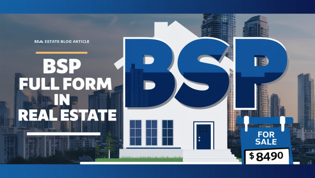 BSP Full Form in Real Estate